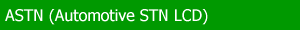 ASTN (Automotive STN LCD)
